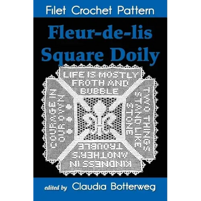 Fleur-de-lis Square Doily Filet Crochet Pattern: Complete Instructions and Chart