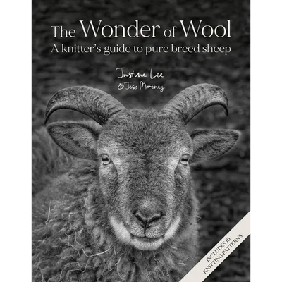 The Wonder of Wool: A Knitter's Guide to Pure Breed Sheep