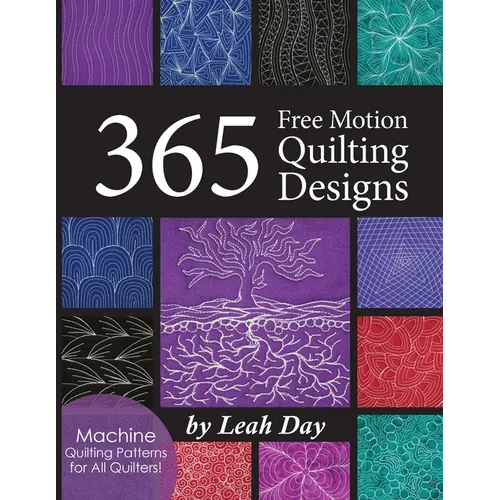 365 Free Motion Quilting Designs: Machine Quilting Patterns for All Quilters!