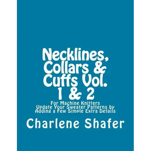 Necklines, Collars & Cuffs Vol. 1 & 2