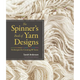 The Spinner's Book of Yarn Designs: Techniques for Creating 80 Yarns