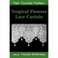 Tropical Flowers Lace Curtain Filet Crochet Pattern: Complete Instructions and Chart