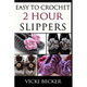 Easy To Crochet 2 Hour Slippers
