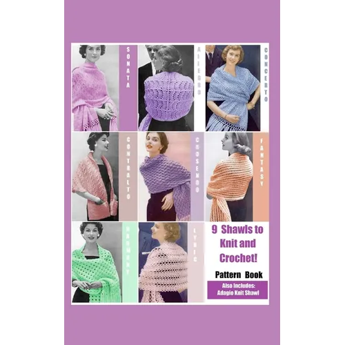 9 Shawls to Knit and Crochet: Pattern Book - Paperback - Prismatic Fiber Arts