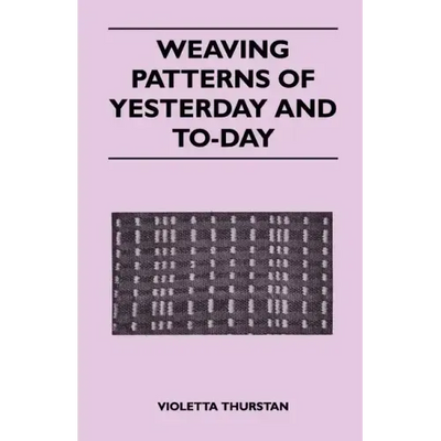 Weaving Patterns of Yesterday and Today