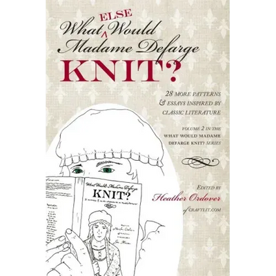 What (Else) Would Madame Defarge Knit?