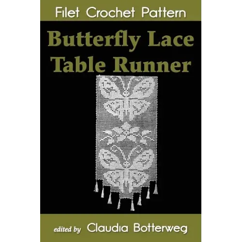 Butterfly Lace Table Runner Filet Crochet Pattern: Complete Instructions and Chart