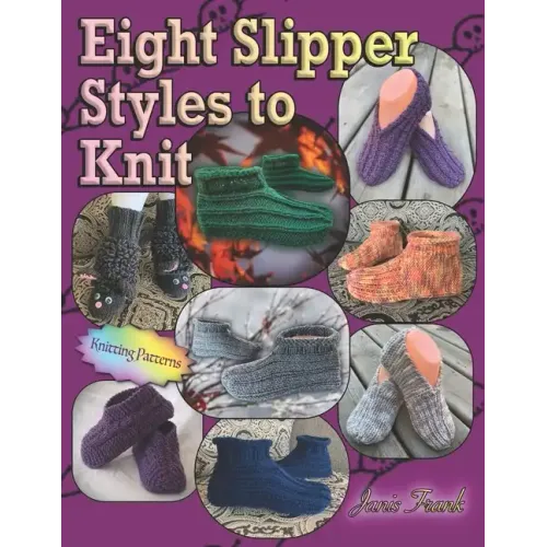 Eight Slipper Styles to Knit