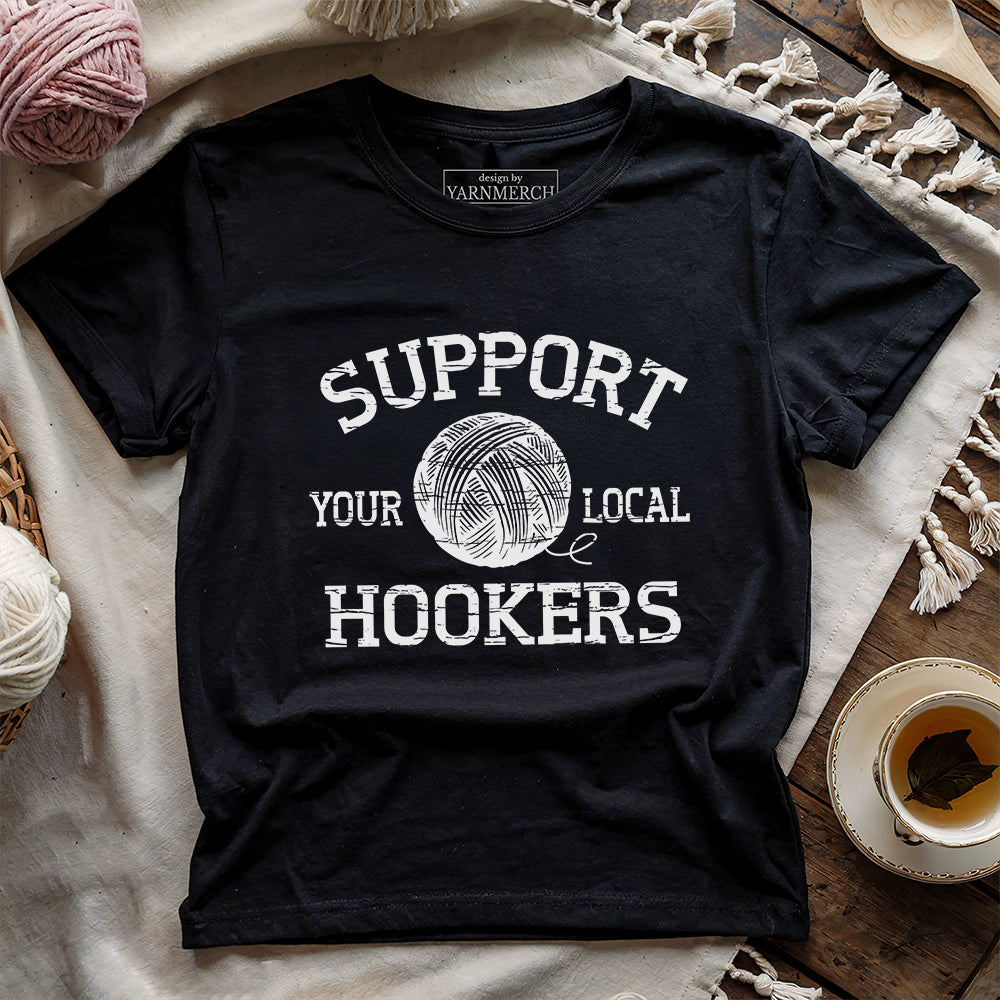 Support Local Hookers T-shirt - Prismatic Fiber Arts
