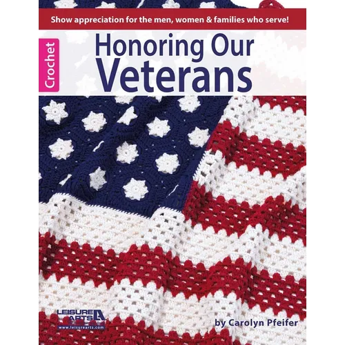 Honoring Our Veterans: Show Appreciation for the Men, Women & Families Who Serve!