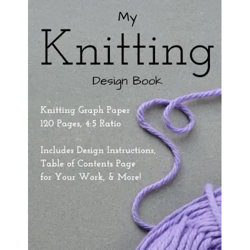 Knitting Design Graph Paper Book 4: 5 Ratio 120 Pages