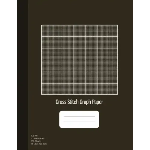 Cross Stitch Graph Paper: 14 Lines Per Inch, Graph Paper for Embroidery and Needlework, 8.5''x11'', 100 Sheets, Bronze Cover