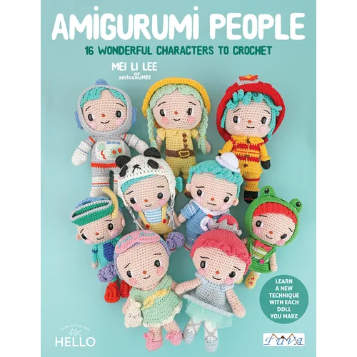 Amigurumi People: 16 Wonderful Characters to Crochet