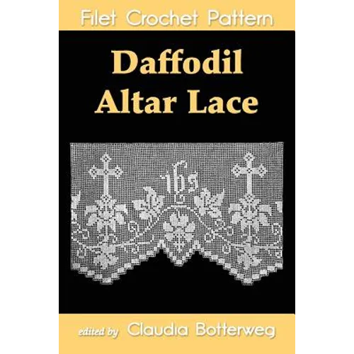 Daffodil Altar Lace Filet Crochet Pattern: Complete Instructions and Chart