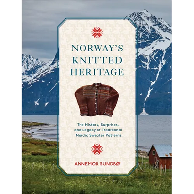 Norway's Knitted Heritage: The History, Surprises, and Power of Traditional Nordic Sweater Patterns