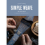 Simple Weave: Create Beautiful Pieces Without a Loom