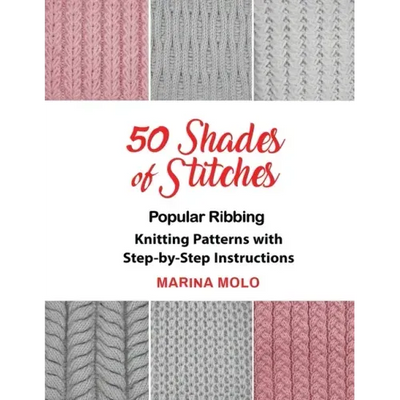 50 Shades of Stitches - Vol 1: Popular Ribbing