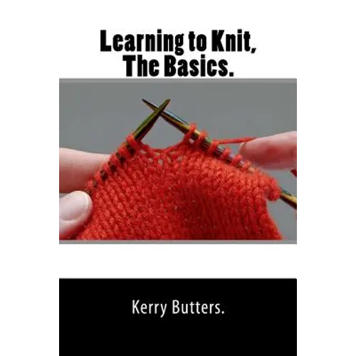 Learning to Knit, The Basics.