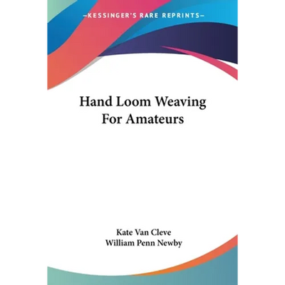 Hand Loom Weaving For Amateurs