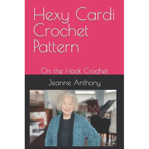 Hexy Cardi Crochet Pattern: On the Hook Crochet