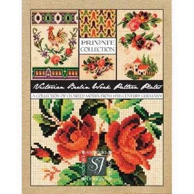 Victorian Berlin Work Pattern Plates: A Collection of Charted Motifs from 19th Century Germany for Needlepoint & Cross Stitch