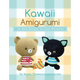 Kawaii Amigurumi: 28 Cute Animal Crochet Patterns