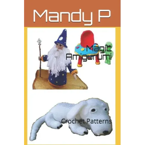 Magic Amigurumi: Crochet Patterns