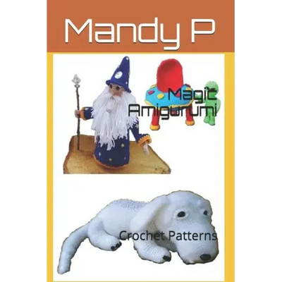 Magic Amigurumi: Crochet Patterns