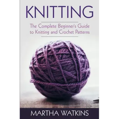 Knitting: Knitting and Crochet Patterns Guide