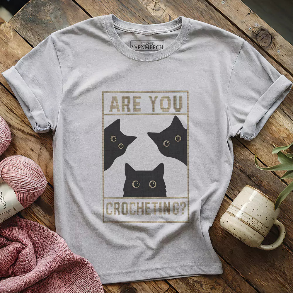 Are U Crocheting T-shirt - Prismatic Fiber Arts