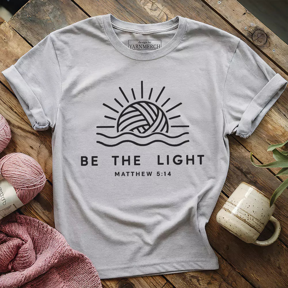 Be The Light T-shirt - Prismatic Fiber Arts
