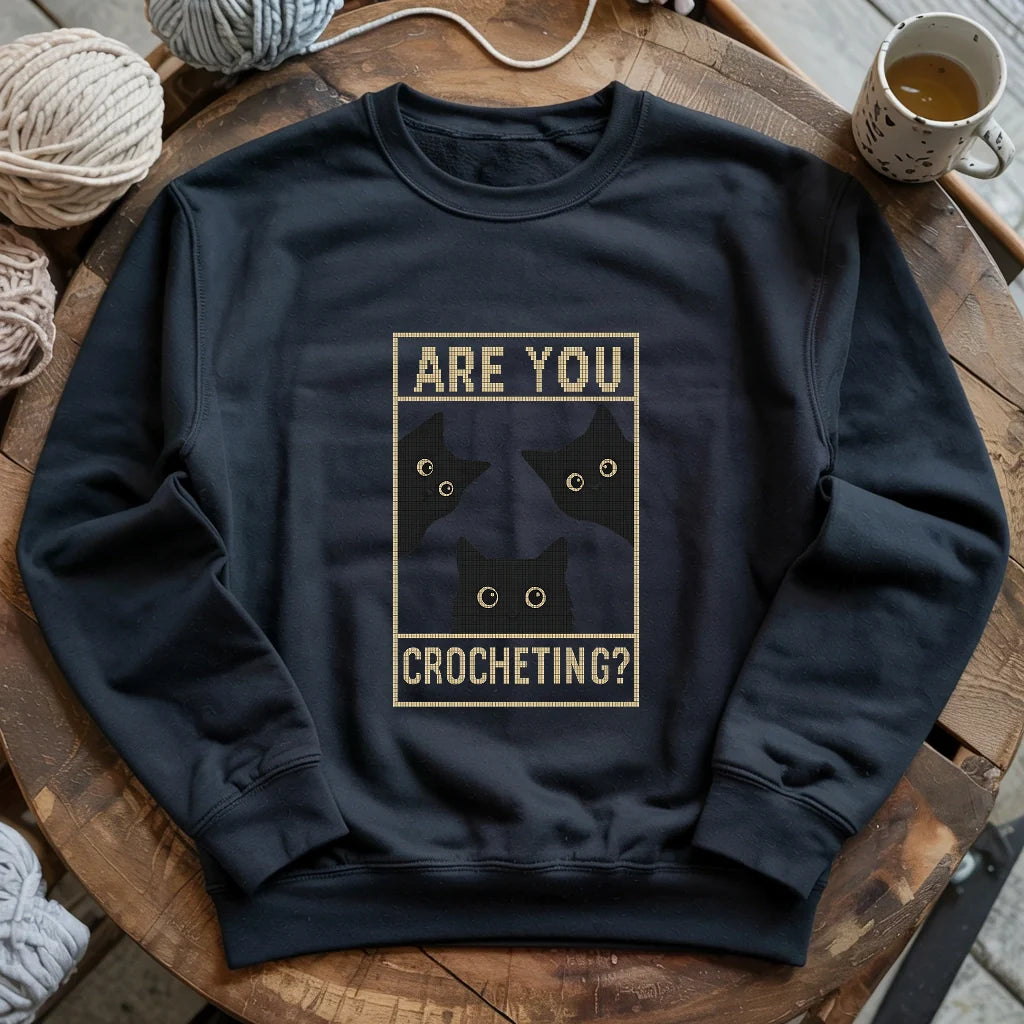 Are U Crocheting Sweatshirt - Prismatic Fiber Arts