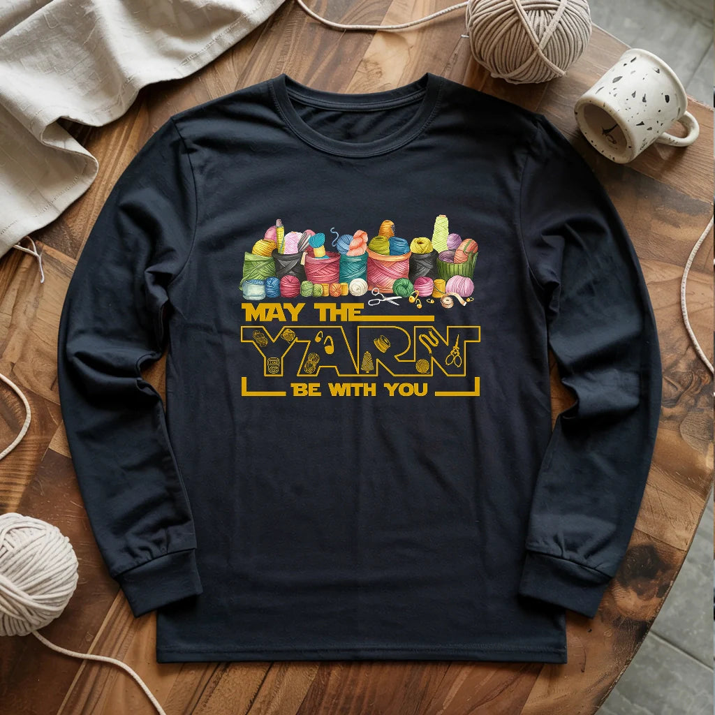 May The Yarn Be With You Long Sleeve T-shirt - Prismatic Fiber Arts