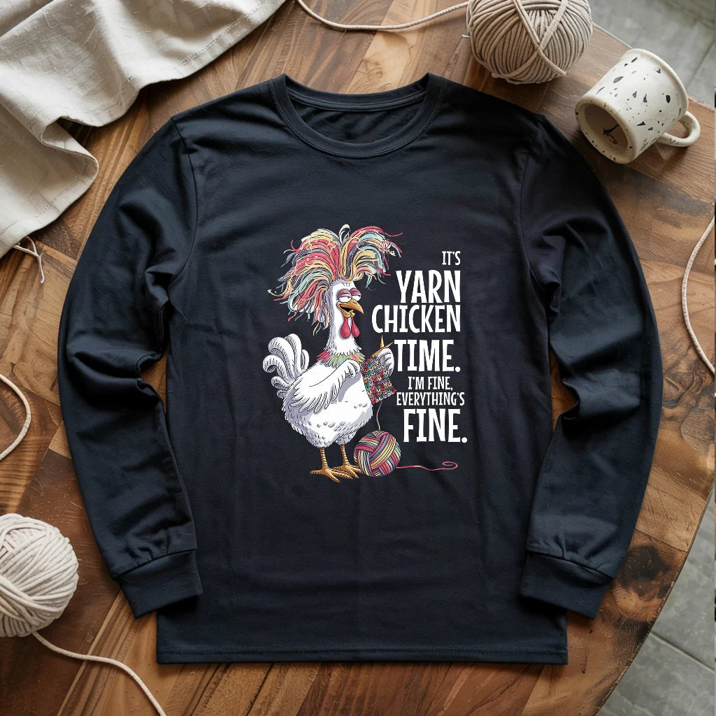 Yarn Chicken Time Long Sleeve T-shirt - Prismatic Fiber Arts