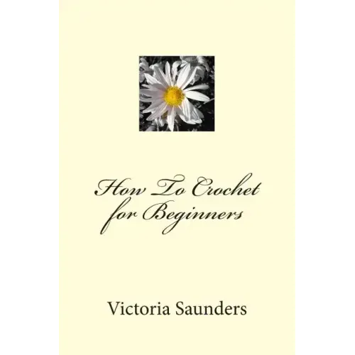 How To Crochet for Beginners