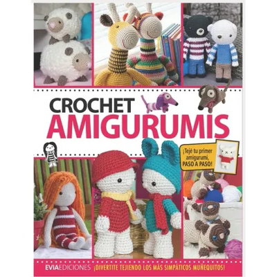 Crochet Amigurumis: ¡divertite tejiendo los más simpáticos muñequitos!