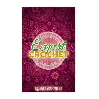 Expert Crochet