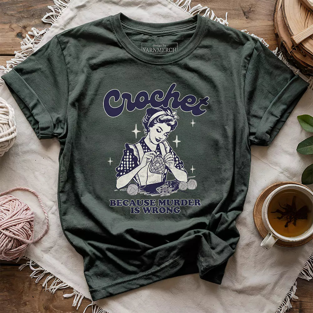 Crochet Not Murder T-shirt - Prismatic Fiber Arts