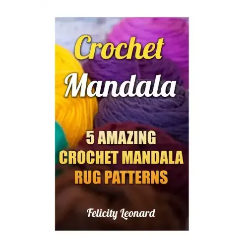 Crochet Mandala: 5 Amazing Crochet Mandala Rug Patterns