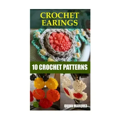 Crochet Earings: 10 Crochet Patterns