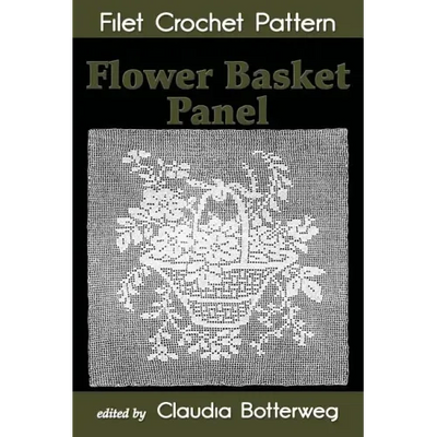 Flower Basket Panel Filet Crochet Pattern: Complete Instructions and Chart