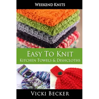 Easy To Knit Kitchen Towels and Dishcloths