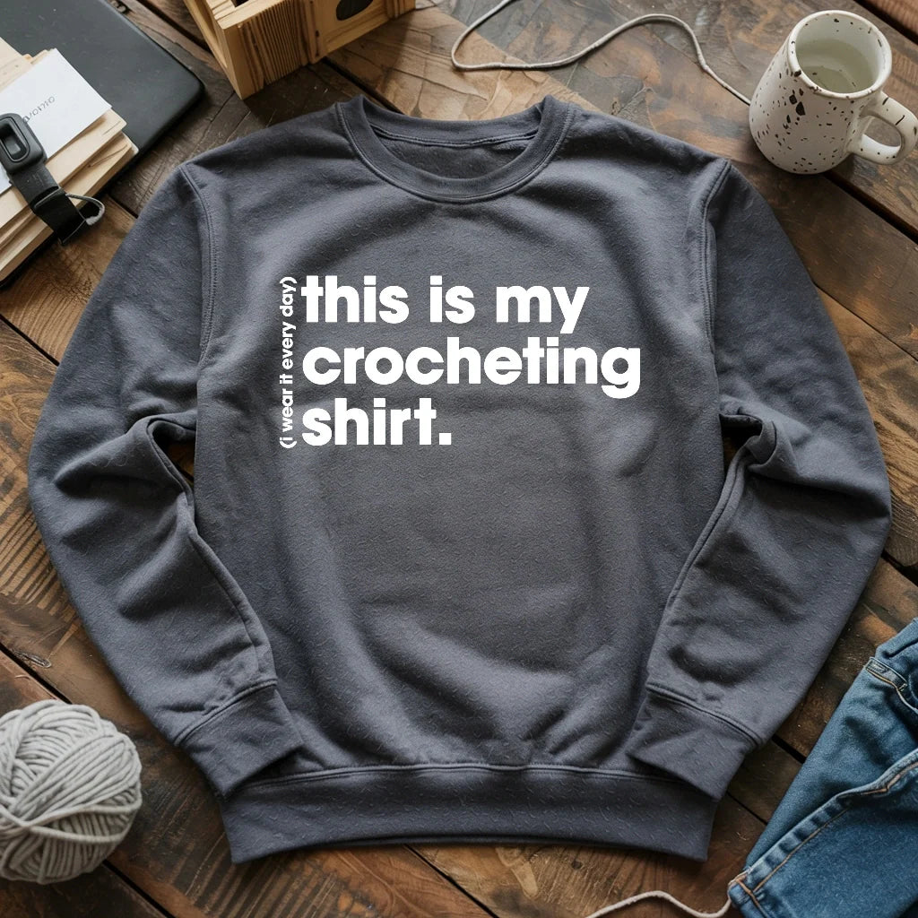 Everyday Crocheting Sweatshirt - Prismatic Fiber Arts