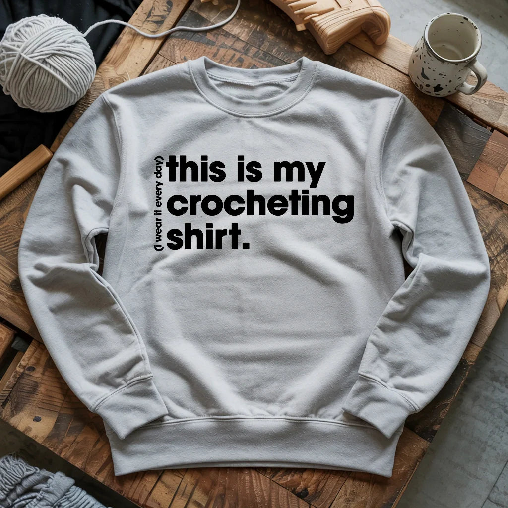 Everyday Crocheting Sweatshirt - Prismatic Fiber Arts