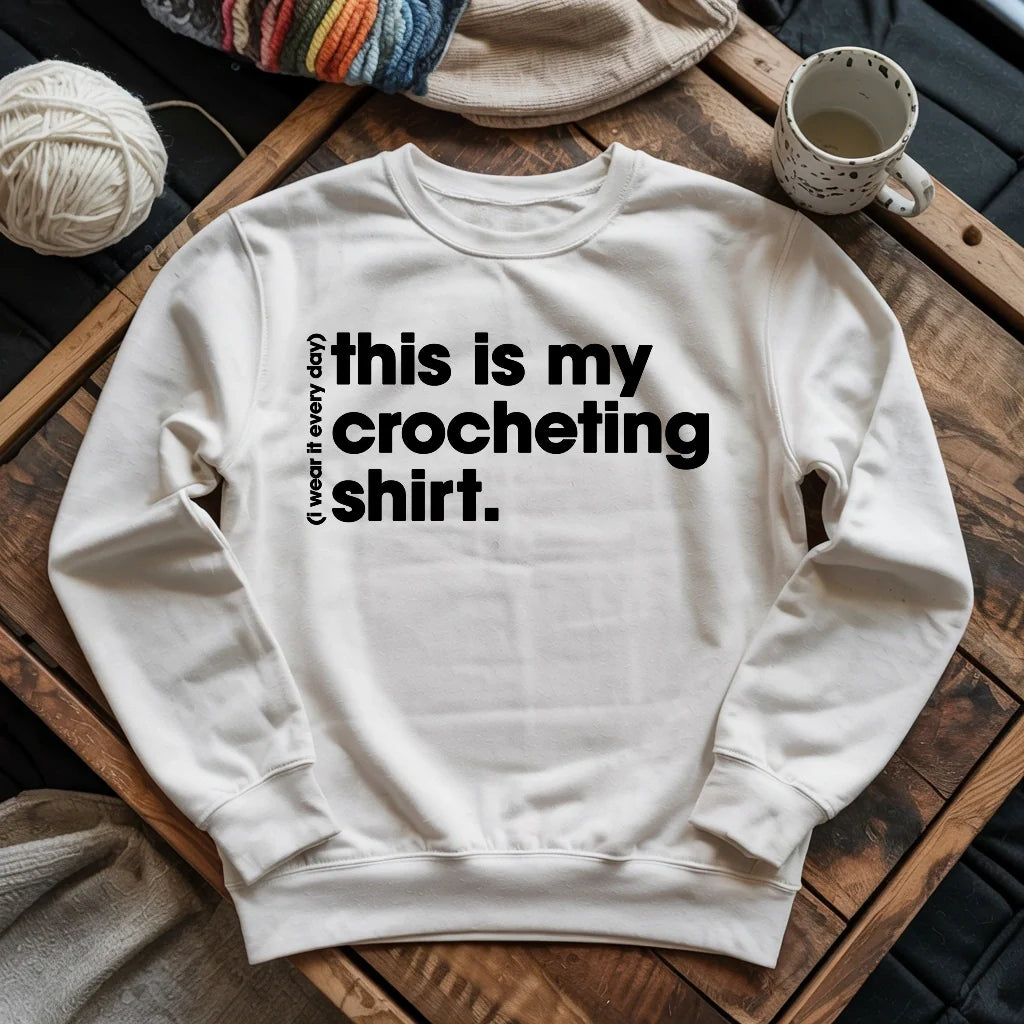 Everyday Crocheting Sweatshirt - Prismatic Fiber Arts