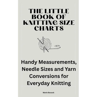 The Little Book of Knitting Size Charts