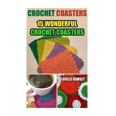 Crochet Coasters: 15 Wonderful Crochet Coasters