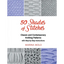 50 Shades of Stitches - Vol 2: Classic and Contemporay Knitting Patterns