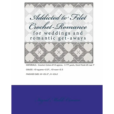Addicted to Filet Crochet-Romance