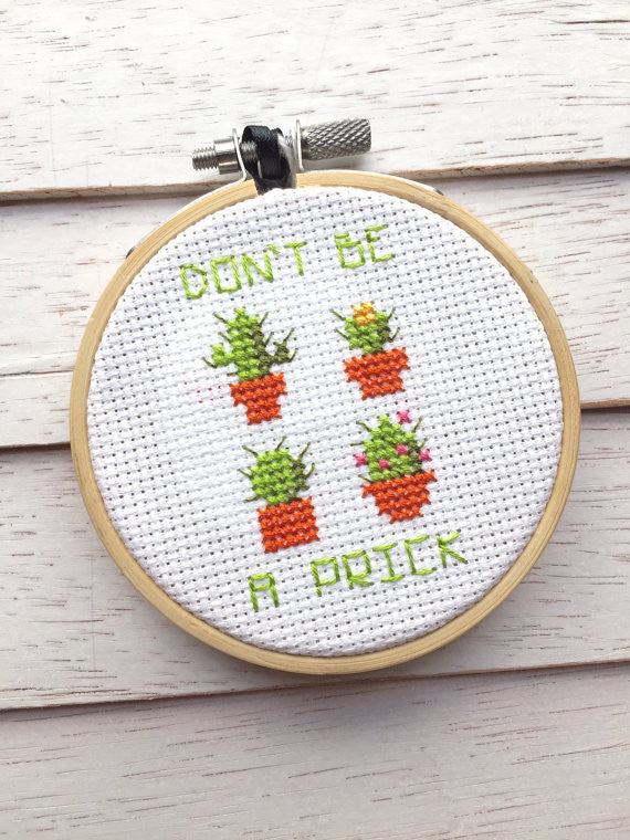 Don't Be A Prick Counted Cross Stitch DIY KIT Beginner - Prismatic Fiber Arts